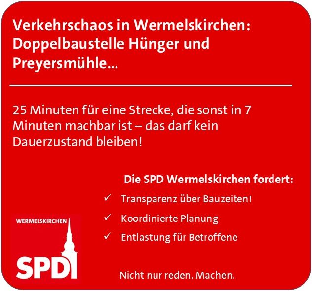 Verkehrschaos in Wermelskirchen – Doppelbaustelle darf nicht zum Dauerzustand werden!